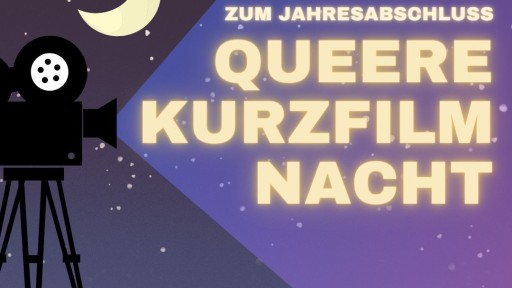 Queere Kurzfilme zur l&auml;ngsten Nacht