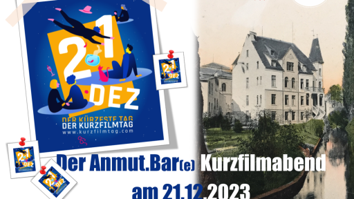 Der Anmut.Bar(e) Kurzfilmabend