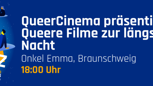 QueerCinema pr&auml;sentiert: Queere Filme zur l&auml;ngsten Nacht